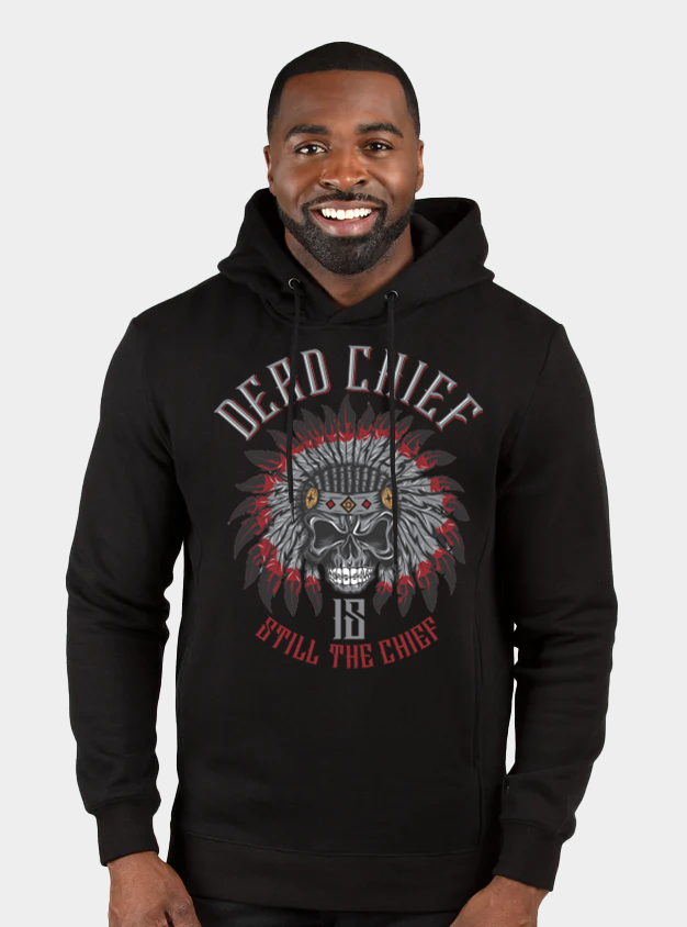 Dead Chief Is Still The Chief - Hoodie